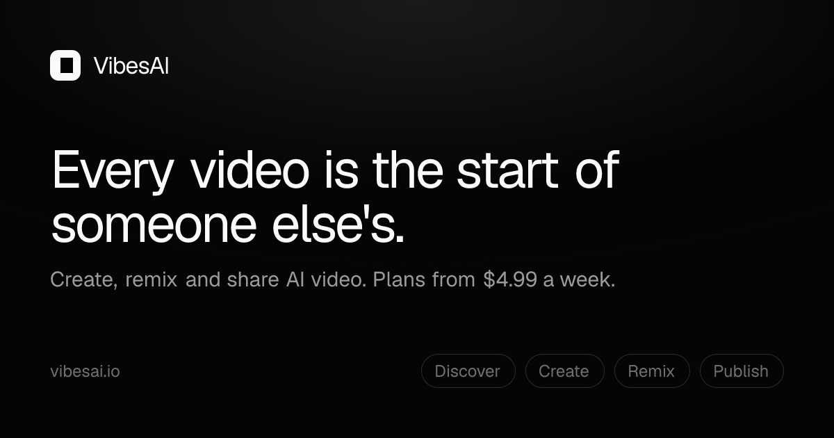Text to Video AI Generator — Write a Prompt, Get a Clip · VibesAI